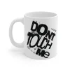 Kubek 330ml z nadrukiem Don't Touch Me