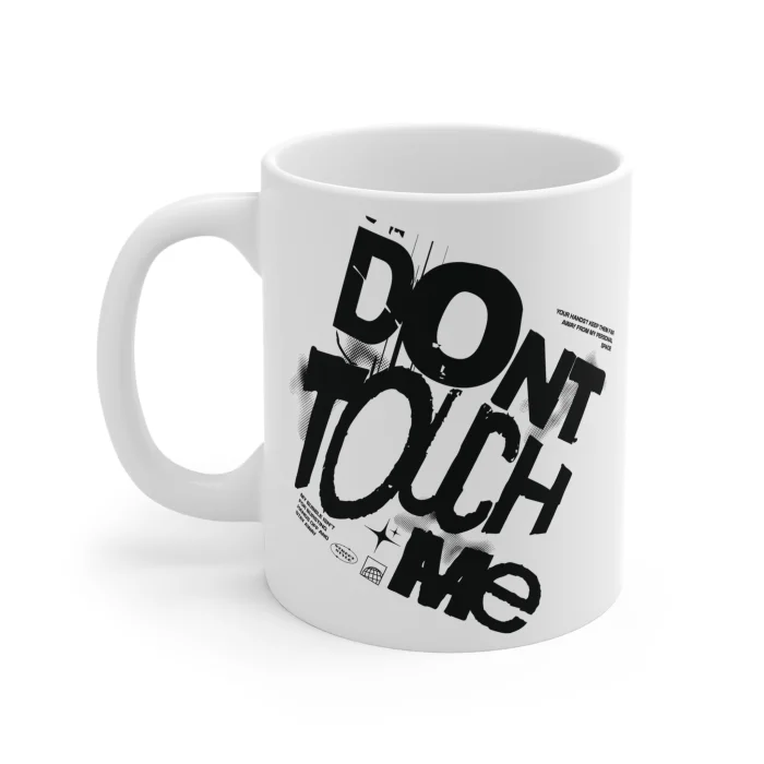 Kubek 330ml z nadrukiem Don't Touch Me