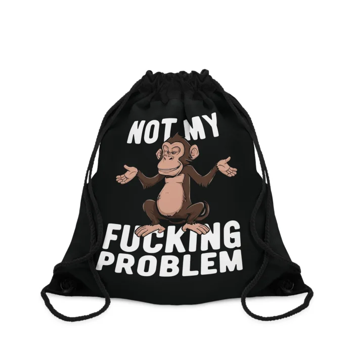 Worek z nadrukiem Not My Fucking Problem