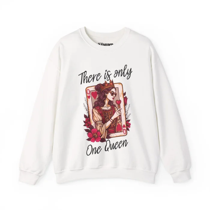 Bluza z nadrukiem There Is Only One Queen ver 2
