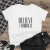 T-shirt Damski z nadrukiem Believe in Yourself
