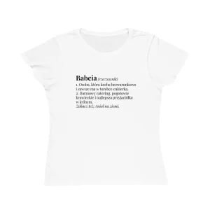 T-shirt Damski z nadrukiem Babcia - Rzeczownik