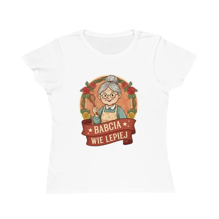 T-shirt Damski z nadrukiem Babcia Wie Lepiej