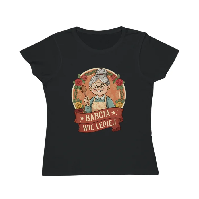 T-shirt Damski z nadrukiem Babcia Wie Lepiej