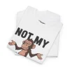 T-shirt z nadrukiem Not My Fucking Problem