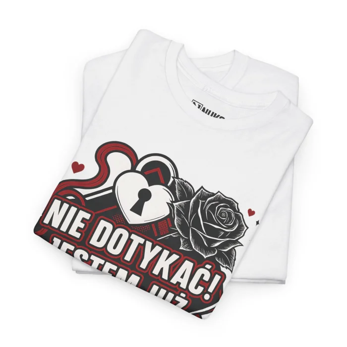 T-shirt z nadrukiem na Walentynki Nie Dotykać Jestem Już Zajęty